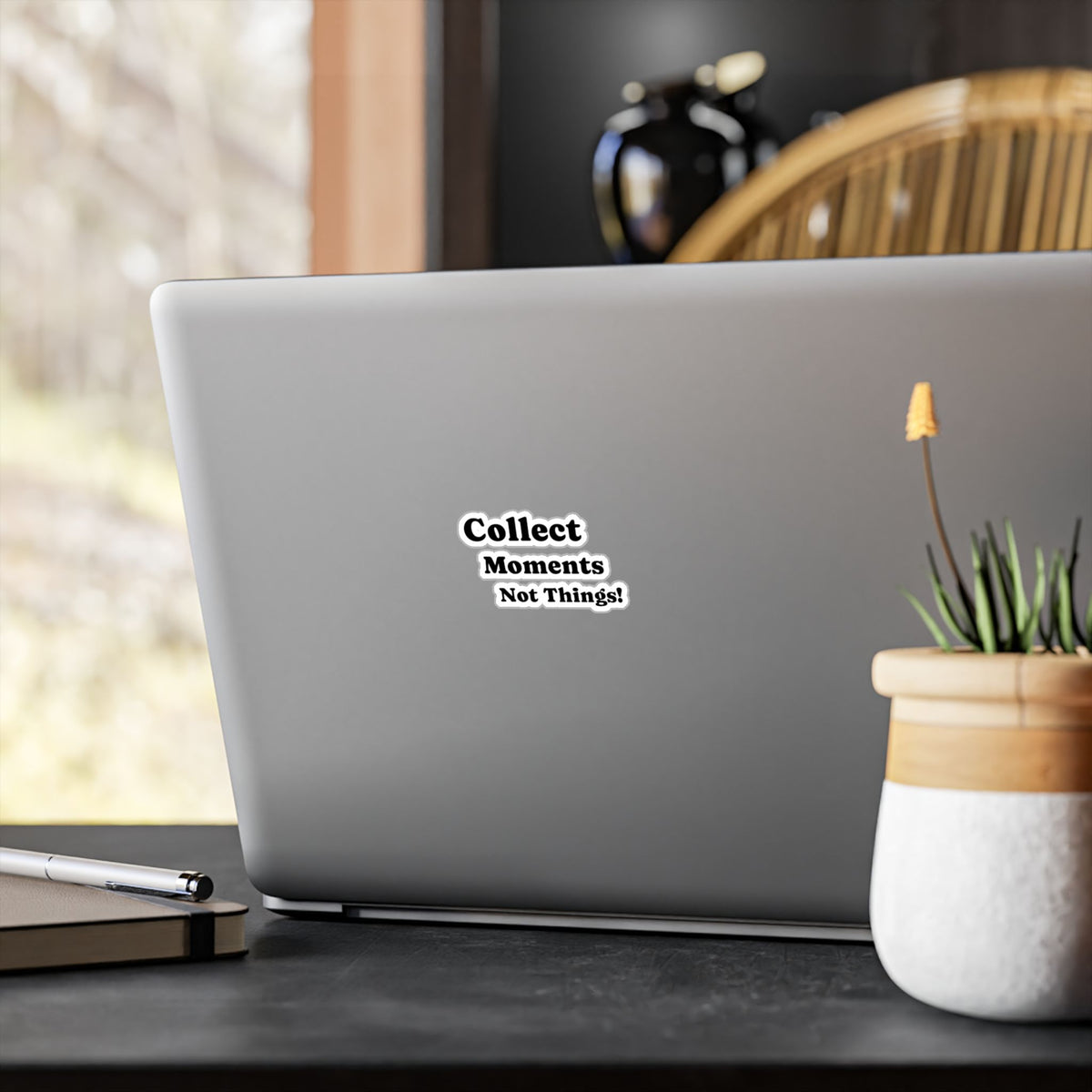Vinyl Sticker — "Collect Moments Not Things" Motivational Kiss-Cut Decal